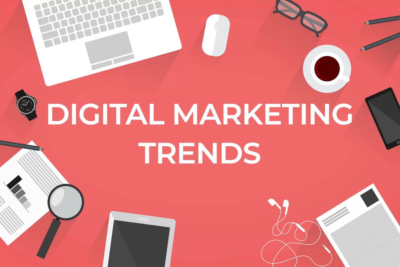 Trends in Digital Marketing